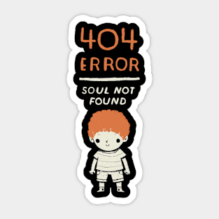 404 error- soul not found. ginger shirt Sticker